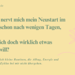 Wenn dein Neustart dich schon am 3. Januar nervt: 5 ehrliche Routinen, die mich nicht direkt überfordern Pastellgelbes Beitragsbild mit der Frage „Warum nervt mich mein Neustart im Januar schon nach wenigen Tagen, obwohl ich doch wirklich etwas ändern will?“ Rechts ist eine rosa Linienzeichnung einer Pflanze zu sehen. Das Bild steht für ehrliche Neustart-Routinen, Alltag, Energie, Zyklus und weniger Überforderung im Januar.