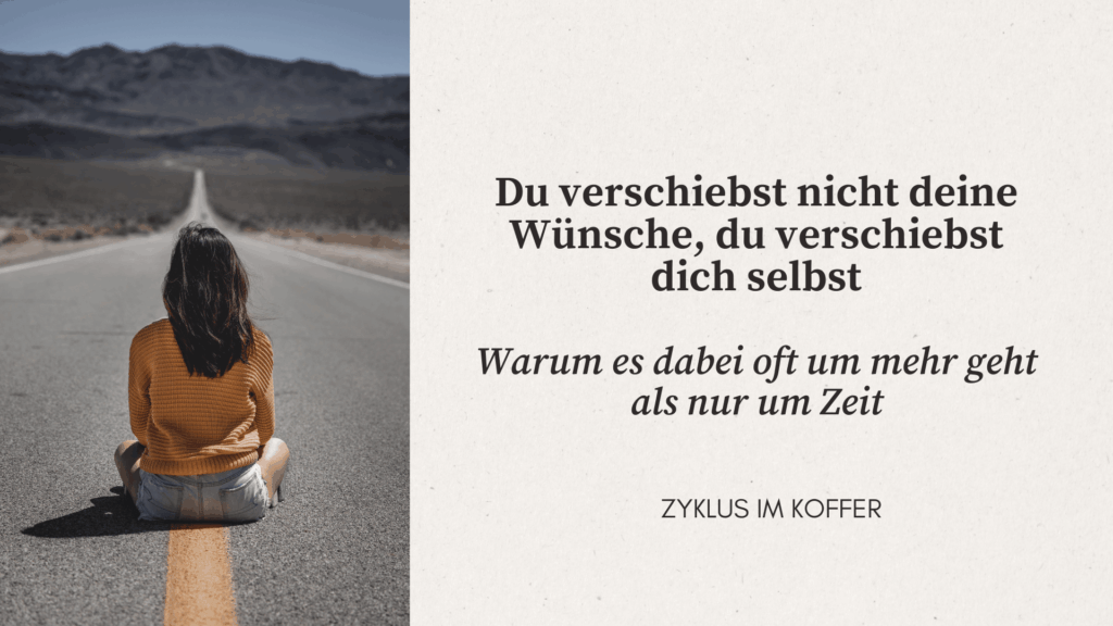 Frau sitzt allein auf einer langen Straße und blickt in die Ferne. Das Bild steht symbolisch für Wünsche, Selbstfindung und den Mut, das eigene Leben nicht länger auf später zu verschieben.