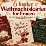6 lustige Weihnachtskarten für Frauen, die nicht nur funktionieren wollen Weihnachtliches Titelbild mit drei humorvollen Weihnachtskarten in Rot, Creme und Tannengrün. Die Motive „Merry Selfcare Christmas“, „Ho Ho Hormone“ und „Christmas To-Do List“ liegen zwischen Plätzchen, Tannenzweigen und Lichterketten. Darüber steht „6 lustige Weihnachtskarten für Frauen, die nicht nur funktionieren wollen“.